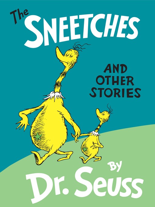 Title details for The Sneetches and Other Stories by Dr. Seuss - Available